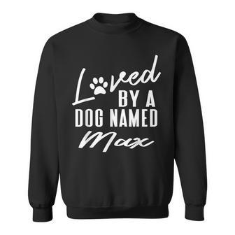 Personalized Dog Name Max Gift Pet Lover Paw Print Men Women Sweatshirt Graphic Print Unisex - Thegiftio UK