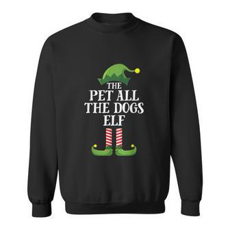 Pet All The Dogs Elf Matching Family Group Christmas Pajama V2 Sweatshirt - Monsterry