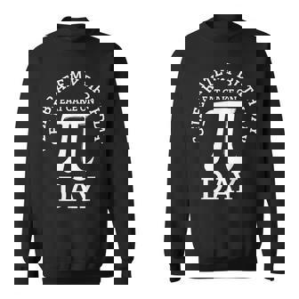 Pi Birthday Math Day Sweatshirt | Mazezy