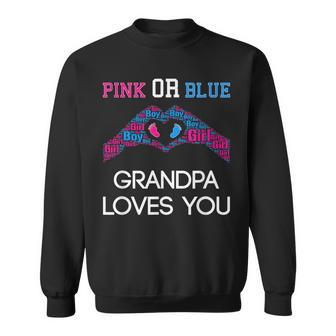 Pink Or Blue Grandpa Loves You Gender Reveal Sweatshirt - Seseable