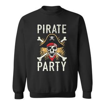 Pirate Party Caribbean Buccaneer Pirate Lover Sweatshirt | Mazezy
