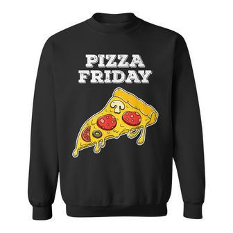 Pizza Friday For Cheesy Pizza Lovers Men Women Sweatshirt Graphic Print Unisex - Seseable