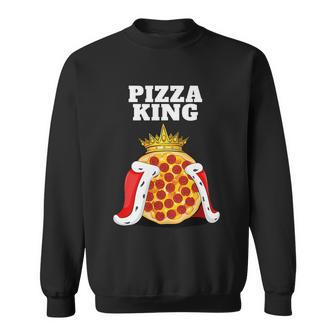 Pizza King Pizza Lover Cute Pizza Funny Foodie Sweatshirt - Monsterry
