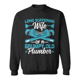 Plumber Wife Pipefitter - Funny Wife Of A Grumpy Old Plumber Sweatshirt - Thegiftio UK