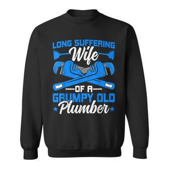 Plumber Wife Plumbing - Funny Wife Of A Grumpy Old Plumber Sweatshirt - Thegiftio UK