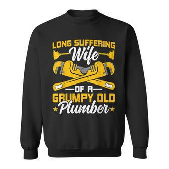 Plumber Wife Steamfitter Funny Wife Of A Grumpy Old Plumber Sweatshirt - Thegiftio UK