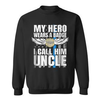 Police Badge Uncle Police Officer Hero Cop Support Sweatshirt | Mazezy