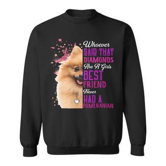 Pomeranian Are A Girls Best Friend Funny Dog Mother Mama Mom Sweatshirt - Monsterry