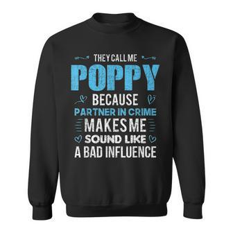 Poppy Grandpa Fathers Day Funny Gift Design Sweatshirt - Seseable