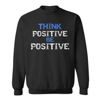 Positive For Motivational Kindness - Positive Message Sweatshirt - Seseable