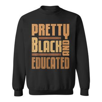 Pretty Black And Educated African Women Black History Month V9 Sweatshirt - Seseable