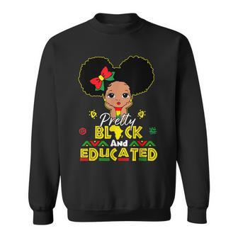 Pretty Black And Educated I Am The Strong African Queen Girl Sweatshirt - Seseable