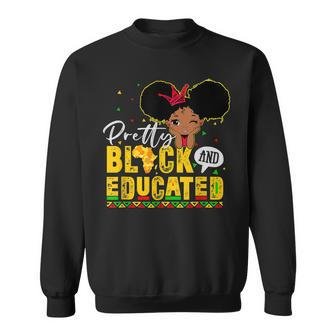 Pretty Black And Educated I Am The Strong African Queen Girl V4 Sweatshirt - Seseable