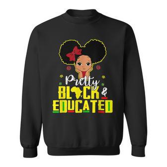 Pretty Black And Educated I Am The Strong African Queen Girl V5 Sweatshirt - Seseable