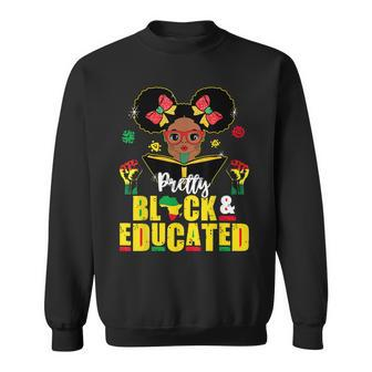 Pretty Black And Educated I Am The Strong African Queen Men Women Sweatshirt Graphic Print Unisex - Seseable