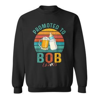 Promoted To Bob Est 2023 Baby Reveal Funny Fathers Day Sweatshirt - Thegiftio UK