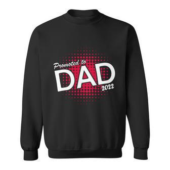 Promoted To Dad 2022 Splatter Sweatshirt - Monsterry UK