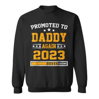 Promoted To Daddy Again 2023 Soon To Be Daddy Again Sweatshirt - Seseable