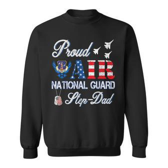 Proud Air National Guard Step-Dad Air Force Veterans Day Men Women Sweatshirt Graphic Print Unisex - Seseable