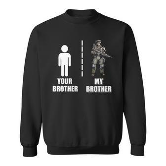 Proud Army Brother Your Brother My Brother Men Women Sweatshirt Graphic Print Unisex - Thegiftio UK