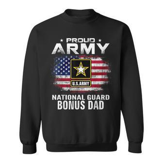 Proud Army National Guard Bonus Dad With American Flag Gift Sweatshirt - Seseable