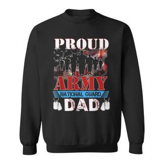 Proud Army National Guard Dad Fathers Day Veteran Sweatshirt - Seseable