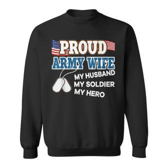Proud Army Wife My Husband Soldier Hero Veteran Day Men Women Sweatshirt Graphic Print Unisex - Seseable