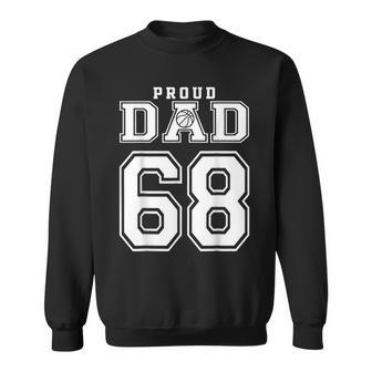Proud Basketball Dad Number 68 Birthday Funny Fathers Day Sweatshirt - Thegiftio UK