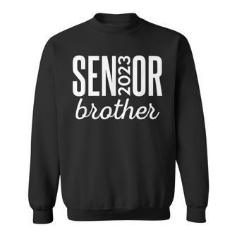 Proud Brother Of A Senior Class Of 2023 Senior 2023 Brother Sweatshirt | Mazezy UK