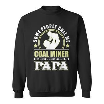 Proud Coal Miner Father Grandpa T Fathers Day Gift Gift For Mens Sweatshirt | Mazezy