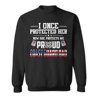 Proud Coast Guard Dad I Once Protected Her Sweatshirt - Seseable