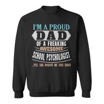 Proud Dad Of Awesome School Psychologist Daughter Father’S Day Sweatshirt | Mazezy