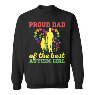 Proud Dad Of The Best Autism Girl I Autism Sweatshirt | Mazezy