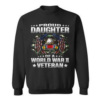 Proud Daughter Of A World War 2 Veteran Military Vets Child Men Women Sweatshirt Graphic Print Unisex - Seseable
