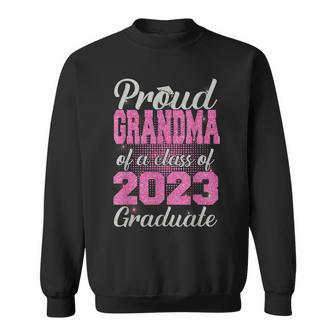 Proud Grandma Of A Class Of 2023 Graduate Senior Gift Sweatshirt | Mazezy