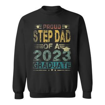 Proud Step Dad Of A Class Of 2023 Graduate Senior 23 Sweatshirt | Mazezy