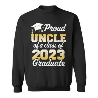 Proud Uncle Of A Class Of 2023 Graduate Senior Family Sweatshirt | Mazezy