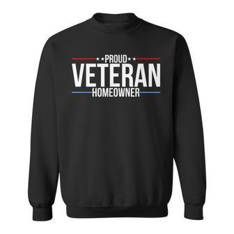 Proud Veteran Homeowner - New House Owner Military Patriotic Men Women Sweatshirt Graphic Print Unisex - Seseable