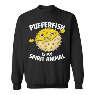 Pufferfish Is My Spirit Animal Puffer Fish Party Sweatshirt - Seseable