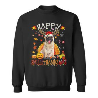 Pug Dog Happy Hallothanksmas Halloween Thanksgiving Xmas V2 Men Women Sweatshirt Graphic Print Unisex - Thegiftio UK
