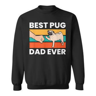 Pug Lover Best Pug Dad Ever Sweatshirt