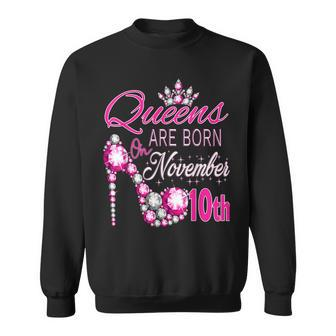 Queens Are Born On November 10Th A Queen Was Born In Men Women Sweatshirt Graphic Print Unisex - Thegiftio UK