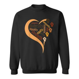 Racial Diversity Justice Equality Black History Month Pride Sweatshirt - Seseable