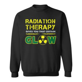Radiation Therapy Radiation Therapist Funny Cancer Fighter Sweatshirt | Mazezy