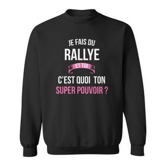 Rallye Superkraft Sweatshirt, Witziges Outfit für Heldinnen - Seseable