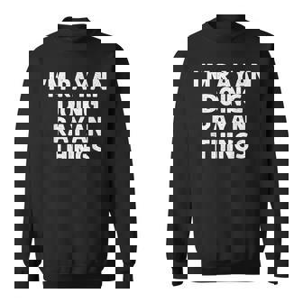 Rayan Gift Doing Name Things Funny Personalized Joke Men Sweatshirt | Mazezy