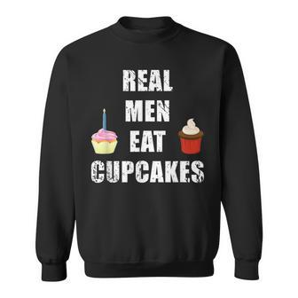 Real Men Eat Cupcakes Funny Distressed Grunge Sweatshirt - Seseable