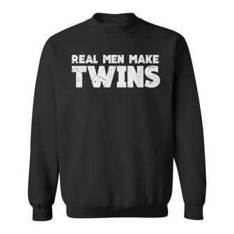 Real Men Make Twins | Twin Dad | Twin Dad To Be Sweatshirt - Thegiftio UK