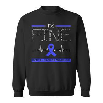 Rectal Cancer Warrior Im Fine Sweatshirt | Mazezy