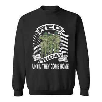 Red Friday American Flag Until They Come Home Sweatshirt - Seseable